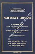 Passenger Services [Winter Timetable] - London (King's Cross, Liverpool Street, Marylebone, Fenchurch Street), Eastern Counties, The Midlands, The North, 19th September 1955 to 10th June 1956 by British Railways Eastern Region